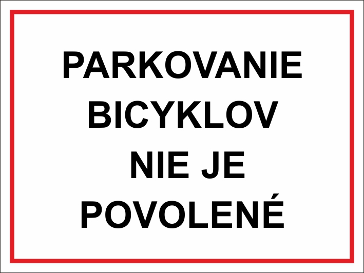 Parkovanie bicyklov nie je povolené