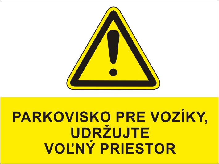 Parkovisko pre vozíky, udržujte voľný priestor