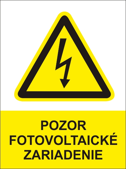 Pozor, fotovoltaické zariadenie - Kliknutím na obrázok zatvorte -