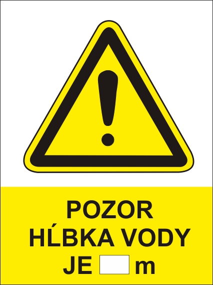 Pozor hĺbka vody je ….. m