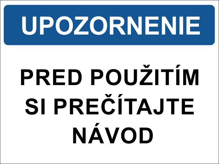 Pred použitím si prečítajte návod