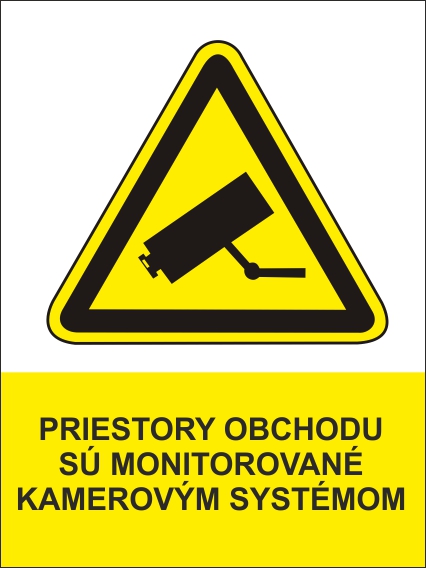 Priestory obchodu sú monitorované kamerovým systémom