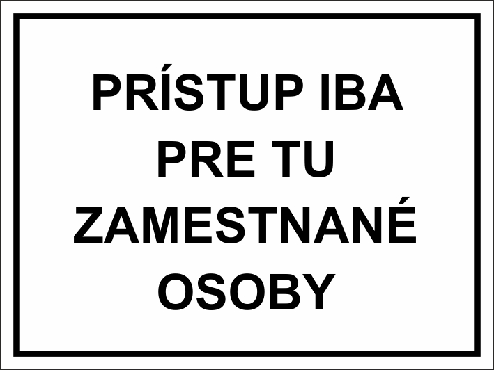 Prístup iba pre tu zamestnané osoby