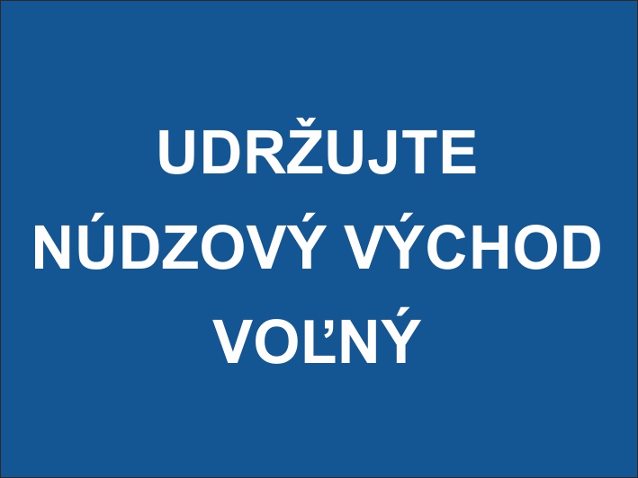 Udržujte núdzový východ voľný